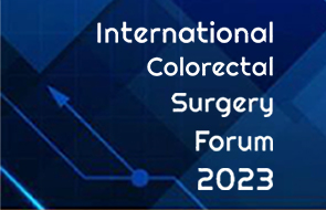 International Colorectal Surgery Forum 2023